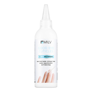 Кератогель MILV для ног с АНА кислотами GOOD BYE CUTICLES, 100 мл